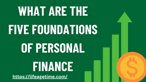 what are the five foundations of personal finance