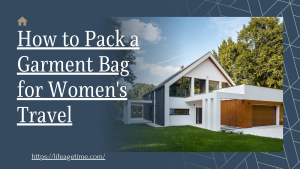 How to Pack a Garment Bag for Women's Travel